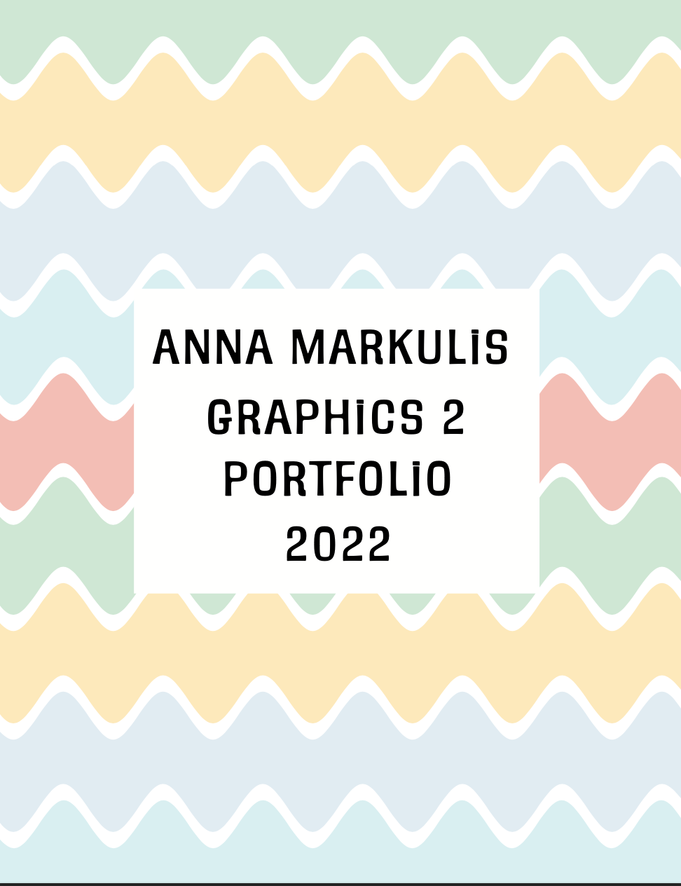 Anna Markulis Graphics Portfolio